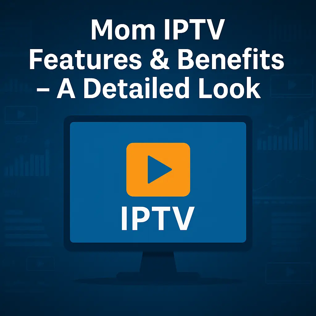 Mom IPTV