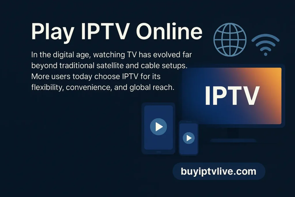 Play IPTV Online