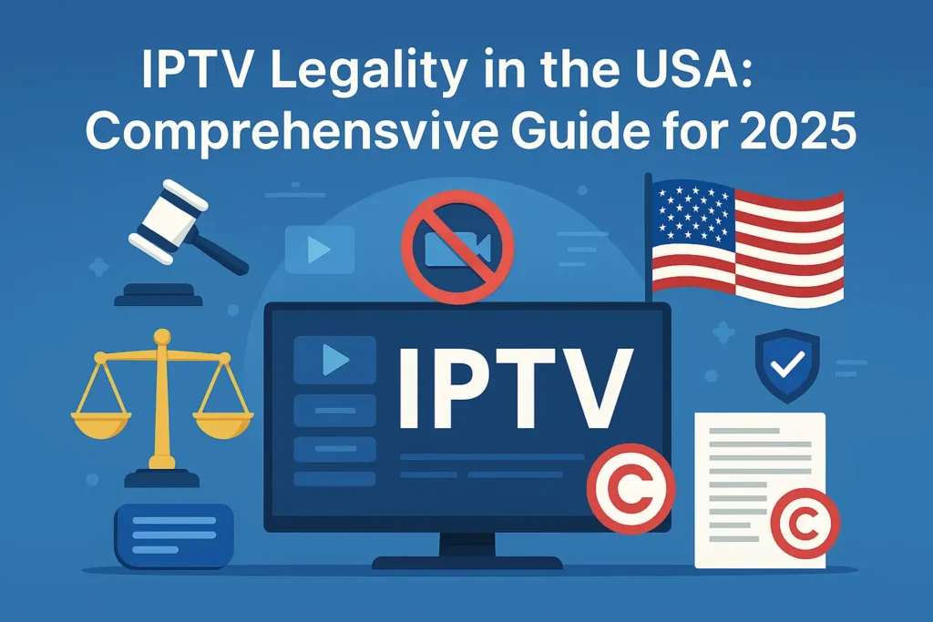Is IPTV Legal in the USA